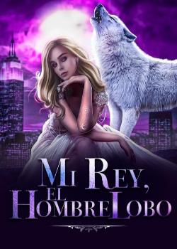 Mi Rey, el Hombre Lobo