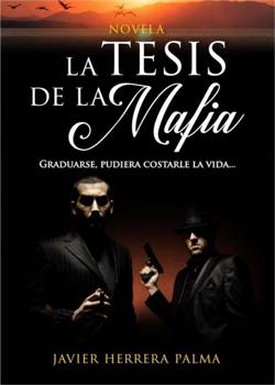 LA TESIS DE LA MAFIA